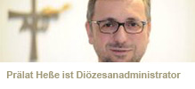 Prälat Heße zum Diözesanadministrator gewählt Prälat Heße zum Diözesanadministrator gewählt